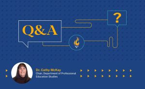 Q&A session graphic with Dr. Cathy McKay, Chair of Professional Education Studies at ACE.