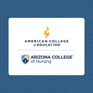 ACE and Arizona College of Nursing Partnership